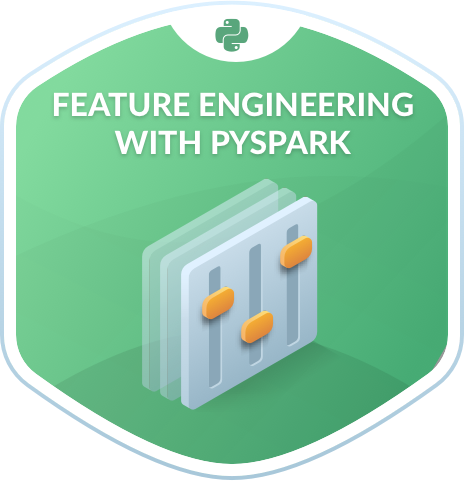 Feature Engineering with PySpark | DataCamp