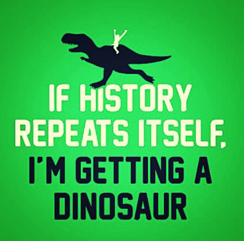 If history repeats itself joke