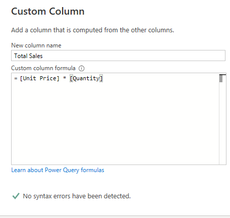 A screen shot of the custom column window in power query, showing an example of the multiplication operand being used to compute total sales