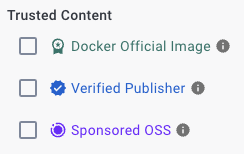 Docker Hub has three Trusted Content filters, Docker Official Images, Verified Publisher images and Sponsored OSS images