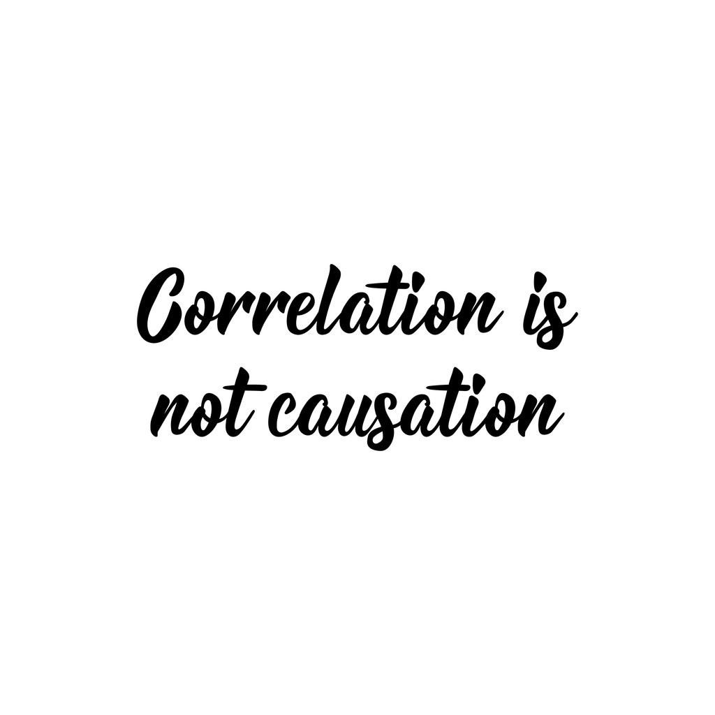 Correlation is not causation. Lettering