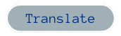 Display of the word "Translate"