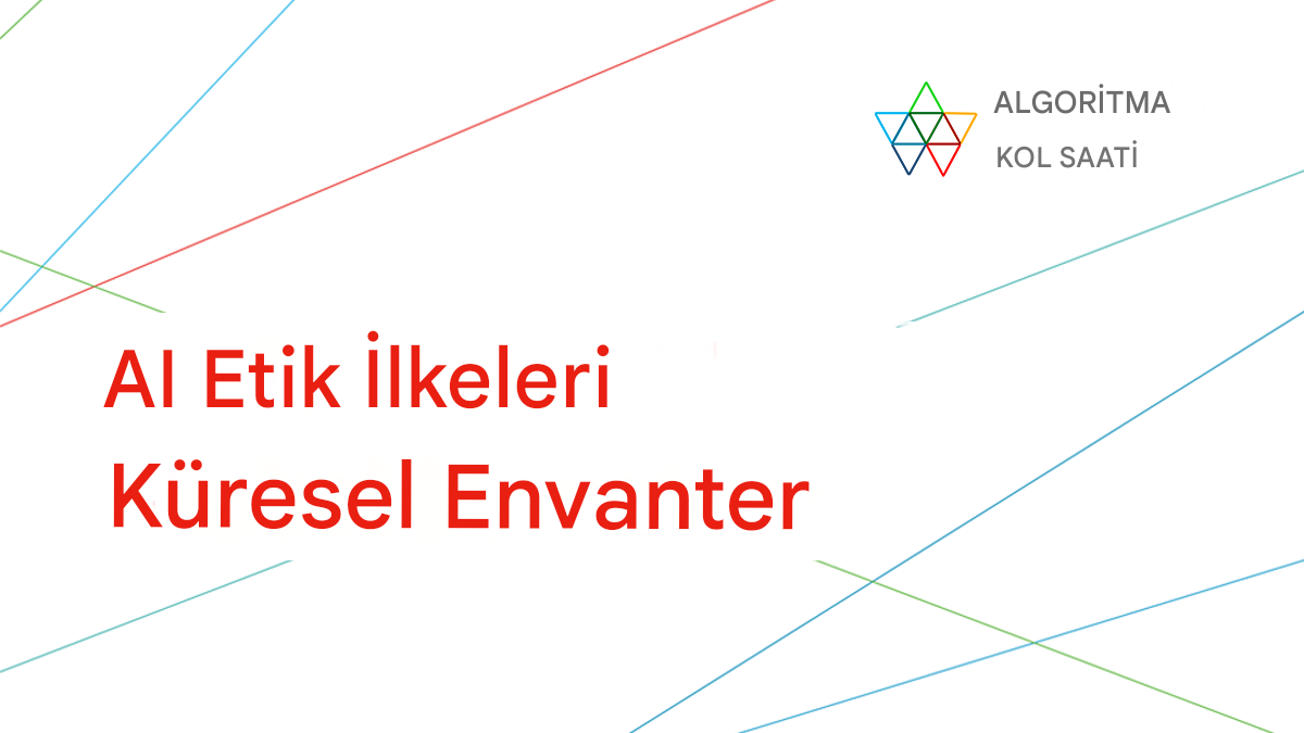Algorithm Watch’un yapay zeka etik ilkeleri envanteri.