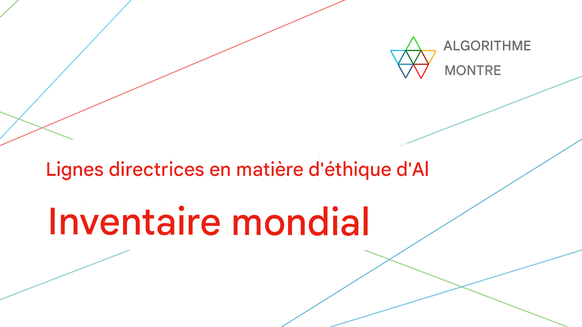 Image d’Algorithm Watch sur l’inventaire global des lignes directrices en matière d’éthique de l’IA.