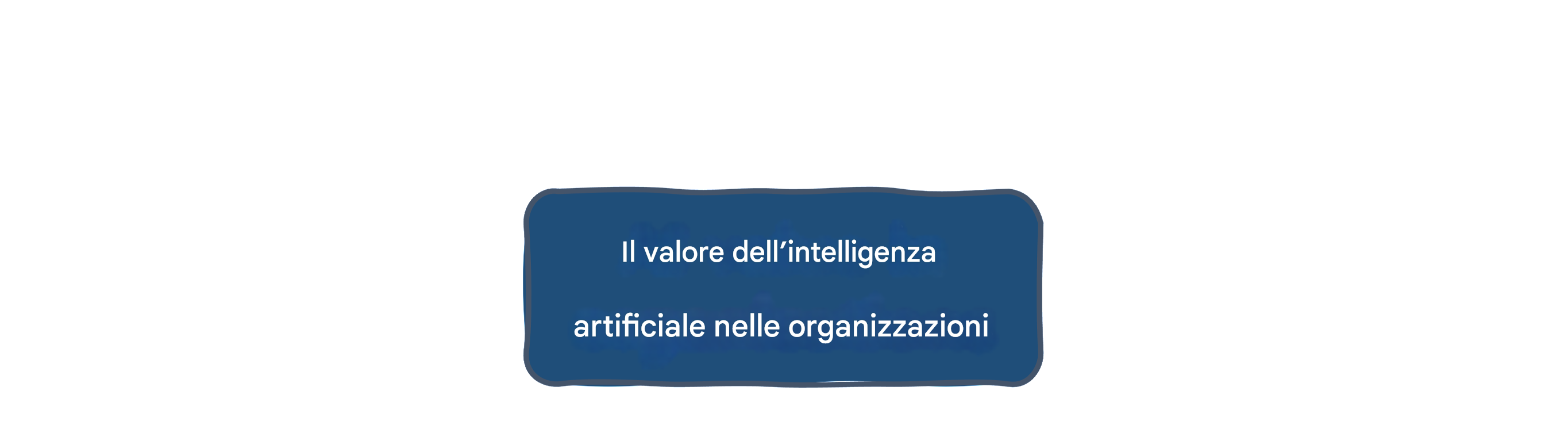 Valore IA nelle organizzazioni