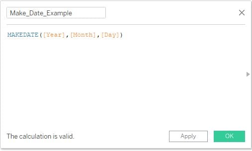 Tableau calculated field showing the make date time function requiring the year, month and day