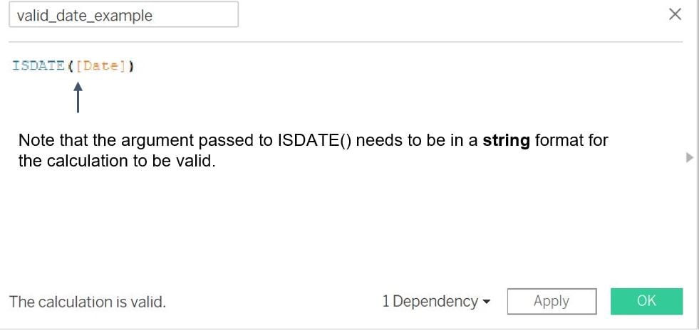 Calculated field example showcasing how the ISDATE function is used in Tableau