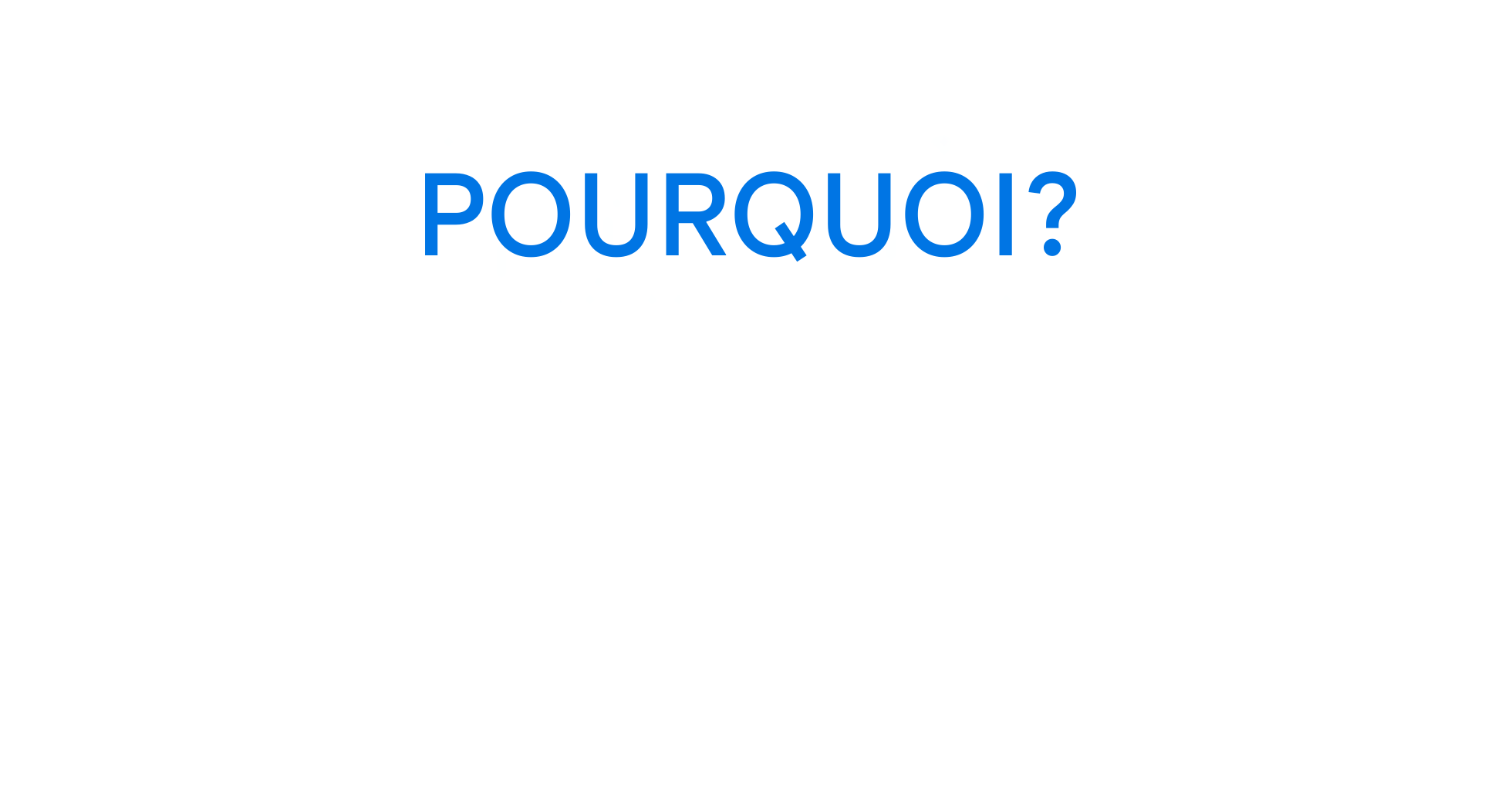 Pourquoi ?