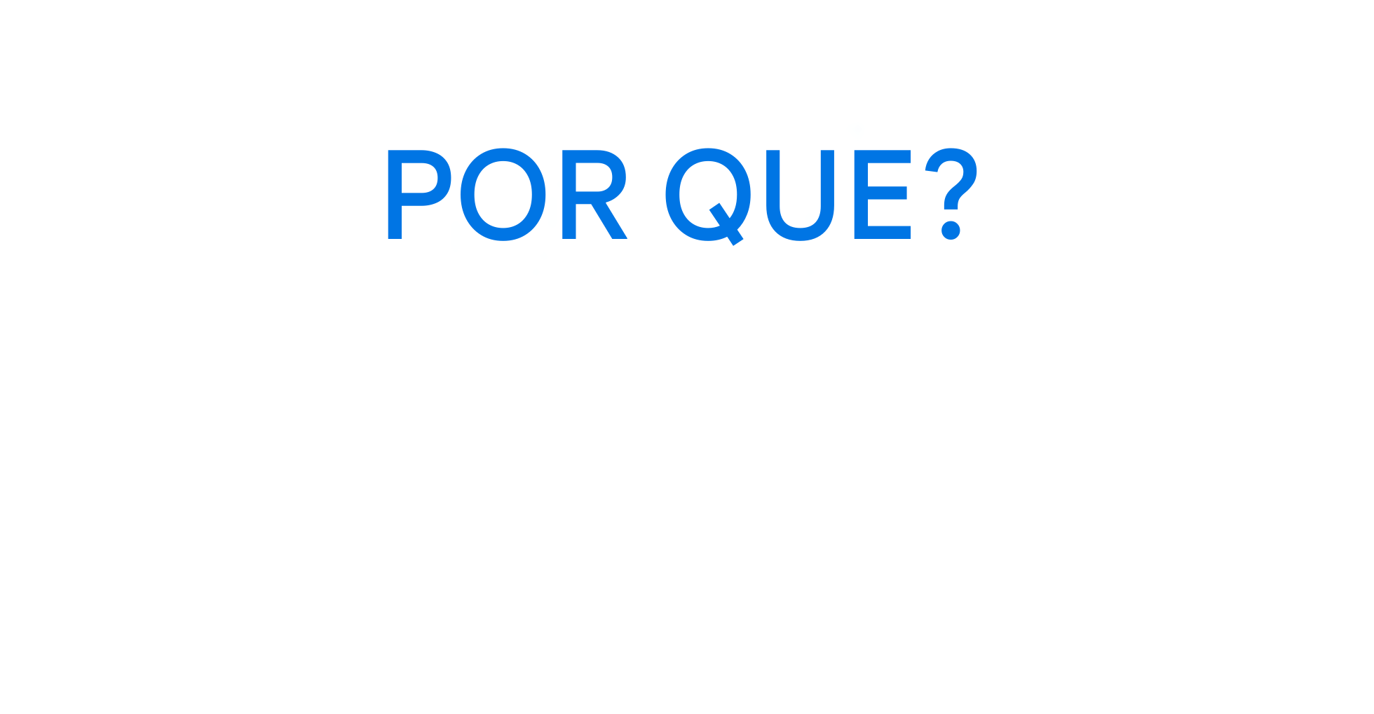 Por quê?