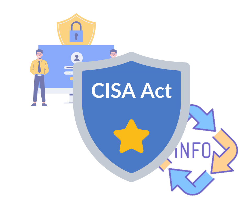 Shield with CISA Act written on it in front of images representing information sharing and data protection