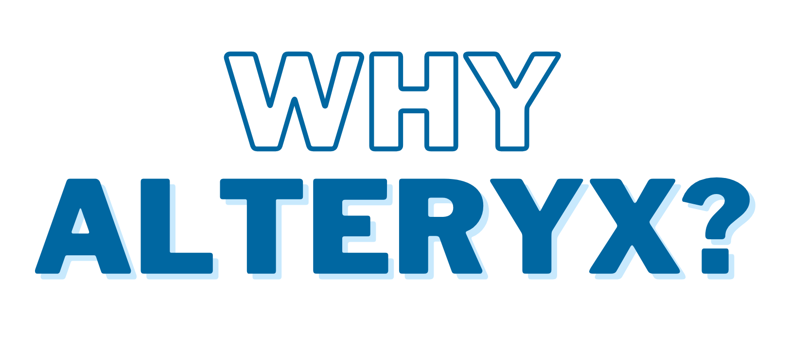 Image with Why Alteryx writing.png