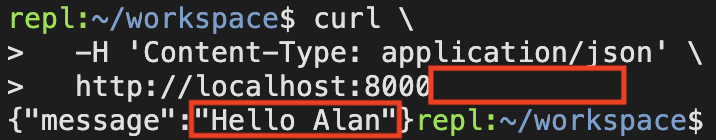 Terminal showing a curl request without a name provided. Response message is "Hello Alan."
