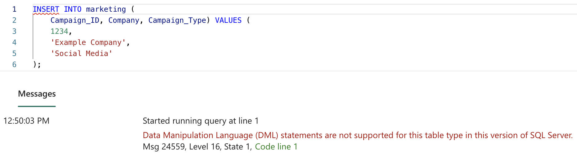 An error message saying Data Manipulation statements are not allowed