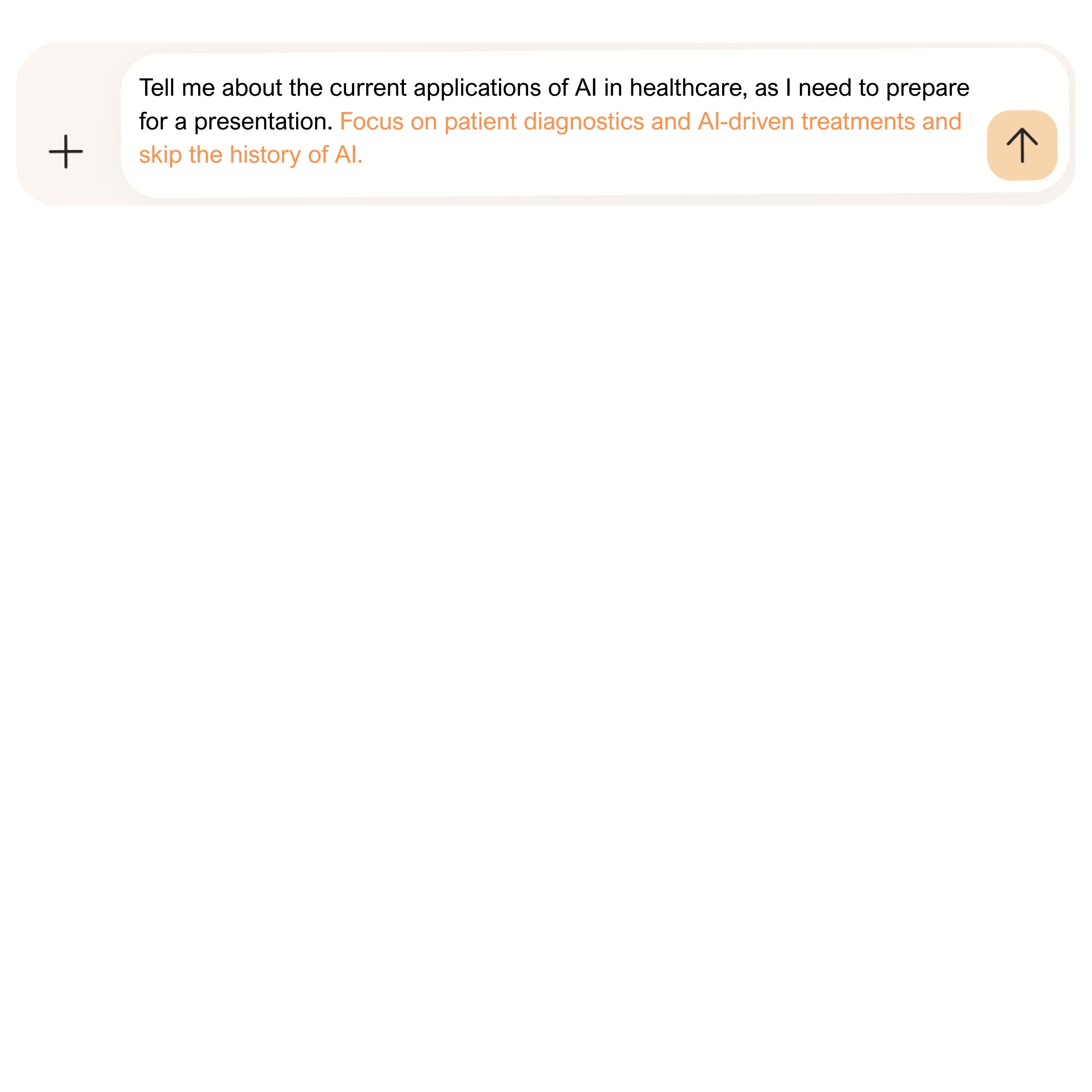 Text specifies to Focus on patient diagnostics and AI-driven treatments, and skip the history of AI