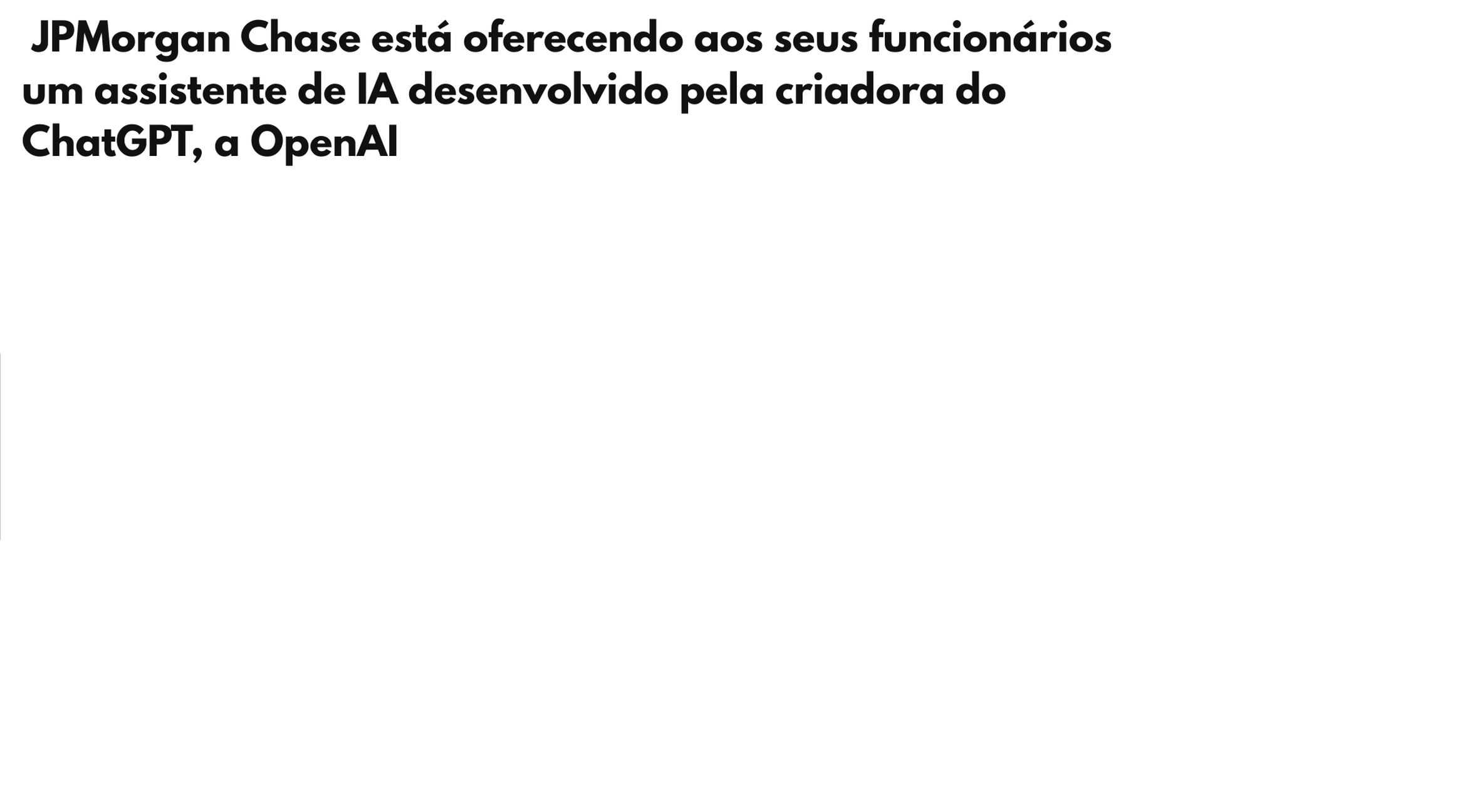 Manchetes de notícias sobre empresas que estão desenvolvendo e adotando modelos de GPT