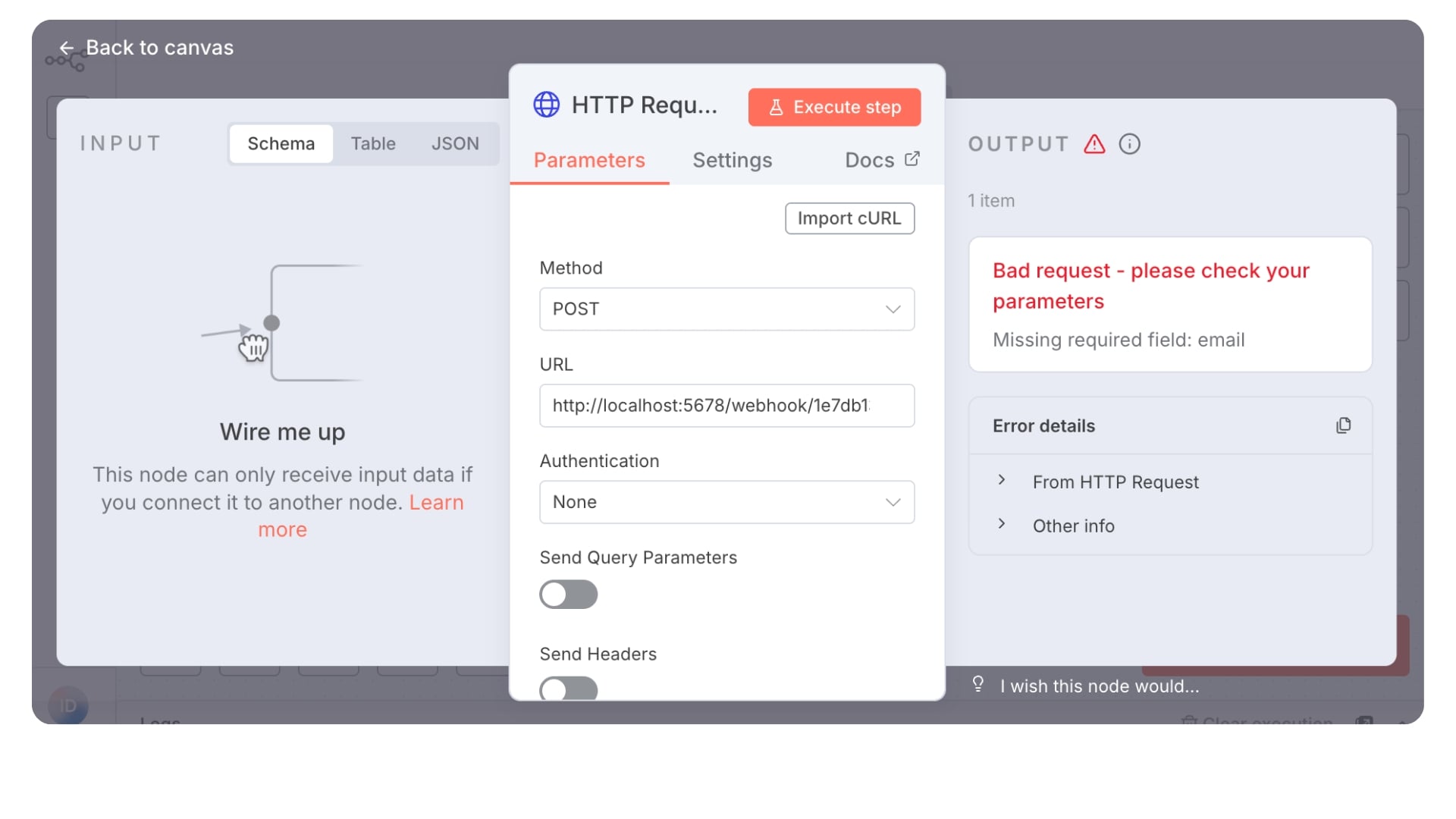 n8n HTTP Request node showing a custom webhook error response: Bad request - please check your parameters, Missing required field: email